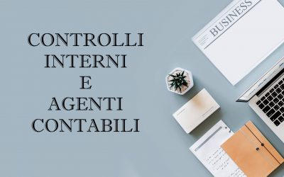 CONTROLLI INTERNI E AGENTI CONTABILI