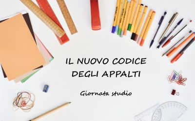 IL NUOVO CODICE DEGLI APPALTI. Giornata studio