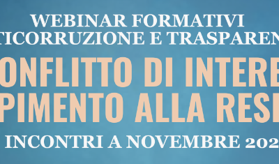 WEBINAR FORMATIVI – IL CONFLITTO DI INTERESSE: DALL’ADEMPIMENTO ALLA RESPONSABILITA’